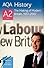 AQA History A2 Unit 3 The Making of Modern Britain, 1951-2007 by Chris Rowe