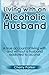 Living with an Alcoholic Husband by Cherry Parker