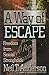 A Way of Escape by Neil T. Anderson A Way of Escape by Neil T. Anderson