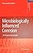 Microbiologically Influenced Corrosion: An Engineering Insight (Engineering Materials and Processes)