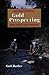 Recreational Gold Prospecting for Fun & Profit by Gail Butler