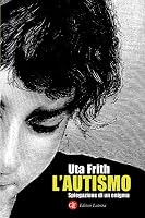 Autism: Explaining the Enigma by Uta Frith
