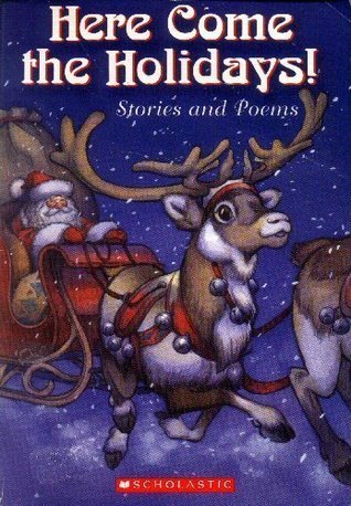 Here Come the Holidays! Stories and Poems (Paperback)
