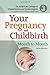Your Pregnancy and Childbirth: Month to Month