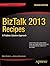 BizTalk 2013 Recipes by Mark Beckner