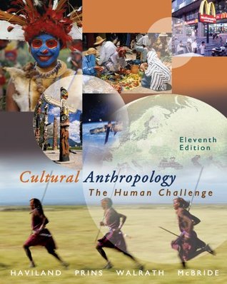 Cultural Anthropology: The Human Challenge [with CD-ROM & InfoTrac] (Paperback)