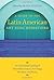 A Guide to the Latin American Art Song Repertoire: An Annotated Catalog of Twentieth-Century Art Songs for Voice and Piano