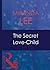The Secret Love-Child by Miranda Lee