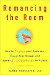 Romancing the Room by James M. Wagstaffe