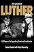 My Life With Luther: A Glimpse of a Legendary American Broadcaster