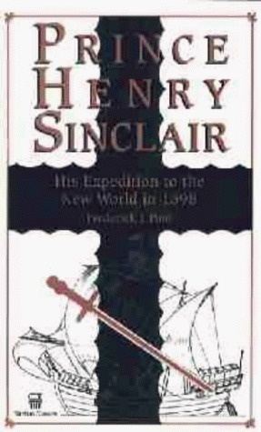 Prince Henry Sinclair: His Expedition to the New World in 1398 (Paperback)