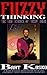 Fuzzy Thinking: The New Sci...