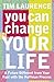 You Can Change Your Life: With the Hoffman Process