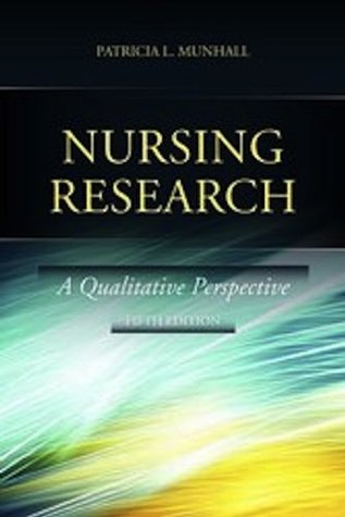 Nursing Research: A Qualitative Perspective (Paperback)