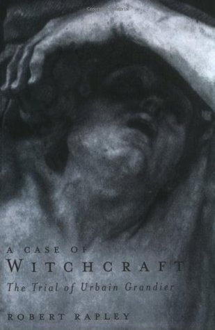 A Case of Witchcraft: The Trial of Urbain Grandier (Paperback)