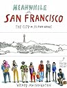 Meanwhile in San Francisco by Wendy MacNaughton