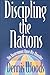 Discipling the Nations: The Government upon His Shoulder