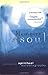 Memoirs of the Soul: Writing Your Spiritual Autobiography