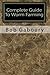 Complete Guide To Worm Farming by Bob Gaboury