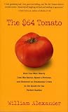 The $64 Tomato by William Alexander The $64 Tomato by William Alexander