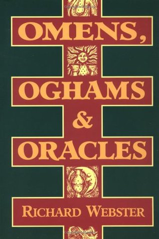 Omens, Oghams & Oracles: Divination in the Druidic Tradition (Paperback)