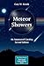 Meteor Showers: An Annotated Catalog (The Patrick Moore Practical Astronomy Series)