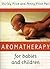 Aromatherapy for Babies and Children