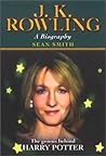 J. K. Rowling A Biography by Sean  Smith