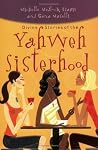 Divine Stories of the Yahweh Sisterhood Divine Stories of the Yahweh Sisterhood