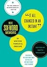 Book cover for It All Changed in an Instant: More Six-Word Memoirs by Writers Famous & Obscure – A Thousand Glimpses of Humanity