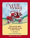 WILLY: The Little Jeep Who Wanted to Be a Fire Truck
