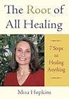 The Root of All Healing The Root of All Healing