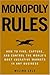 Monopoly Rules: How to Get the Next Big Thing to Market Ahead of Your Competition