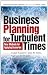 Business Planning for Turbulent Times by Vince Cable