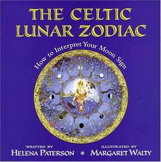 The Celtic Lunar Zodiac: How to Interpret Your Moon Sign (Paperback)