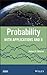 Probability: With Applicati...