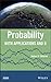 Probability: With Applications and R