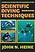 Scientific Diving Techniques: A Practical Guide for the Research Diver, 2nd Edition