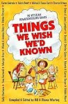 Things We Wish We'd Known: A Guide to Abundant-Life Homeschooling Things We Wish We'd Known: A Guide to Abundant-Life Homeschooling