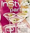 In Style Parties (The Complete Guide to Easy, Elegant Entertaining)