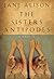 The Sisters Antipodes: A Memoir