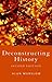 Deconstructing History