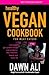 Get Your Sexy Back Healthy Vegan Cookbook For Meat Eaters