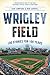 Wrigley Field by Dan Campana
