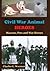 Civil War Animal Heroes: Mascots, Pets and War Horses