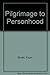 Pilgrimage to Personhood by Fount Shults
