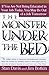 Monster Under The Bed (How Business Is Mastering the Opportunity of Knowledge for P)