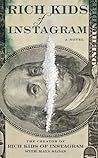 Rich Kids of Instagram by Maya Sloan