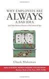 Why Employees Are Always a Bad Idea by Chuck Blakeman