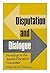 Disputation and Dialogue: Readings in the Jewish-Christian Encounter